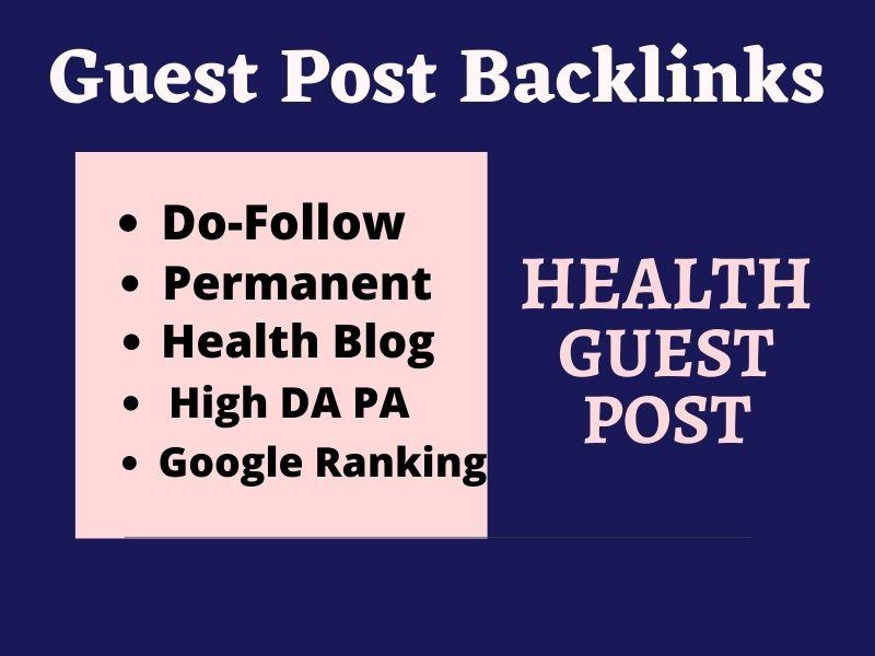 I will do health Guest Post on high DA PA real health...