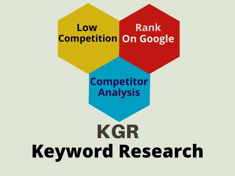 I will do kgr keyword research that actually rank you...