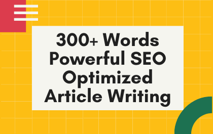 I will write in 300+ words SEO Content, Article Or B...