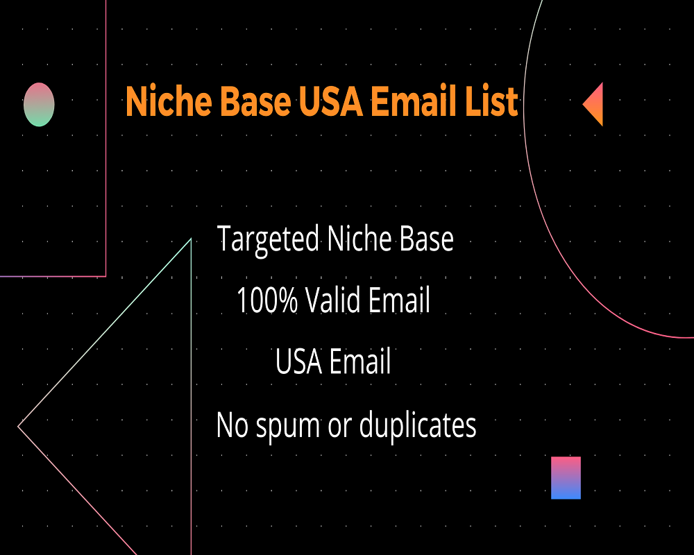 I will provide you 1K to 5K targeted niche base USA e...