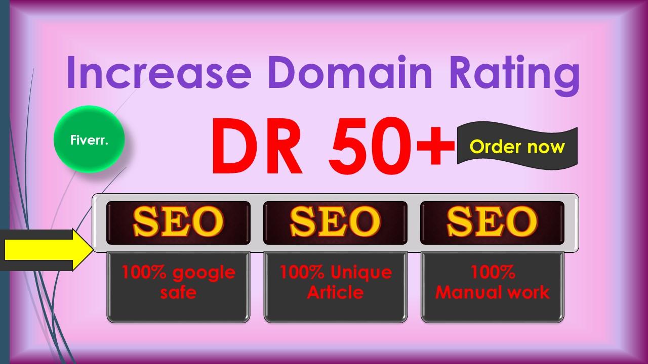 i will increase Ahref domain rating DR 50 plus Guaran...