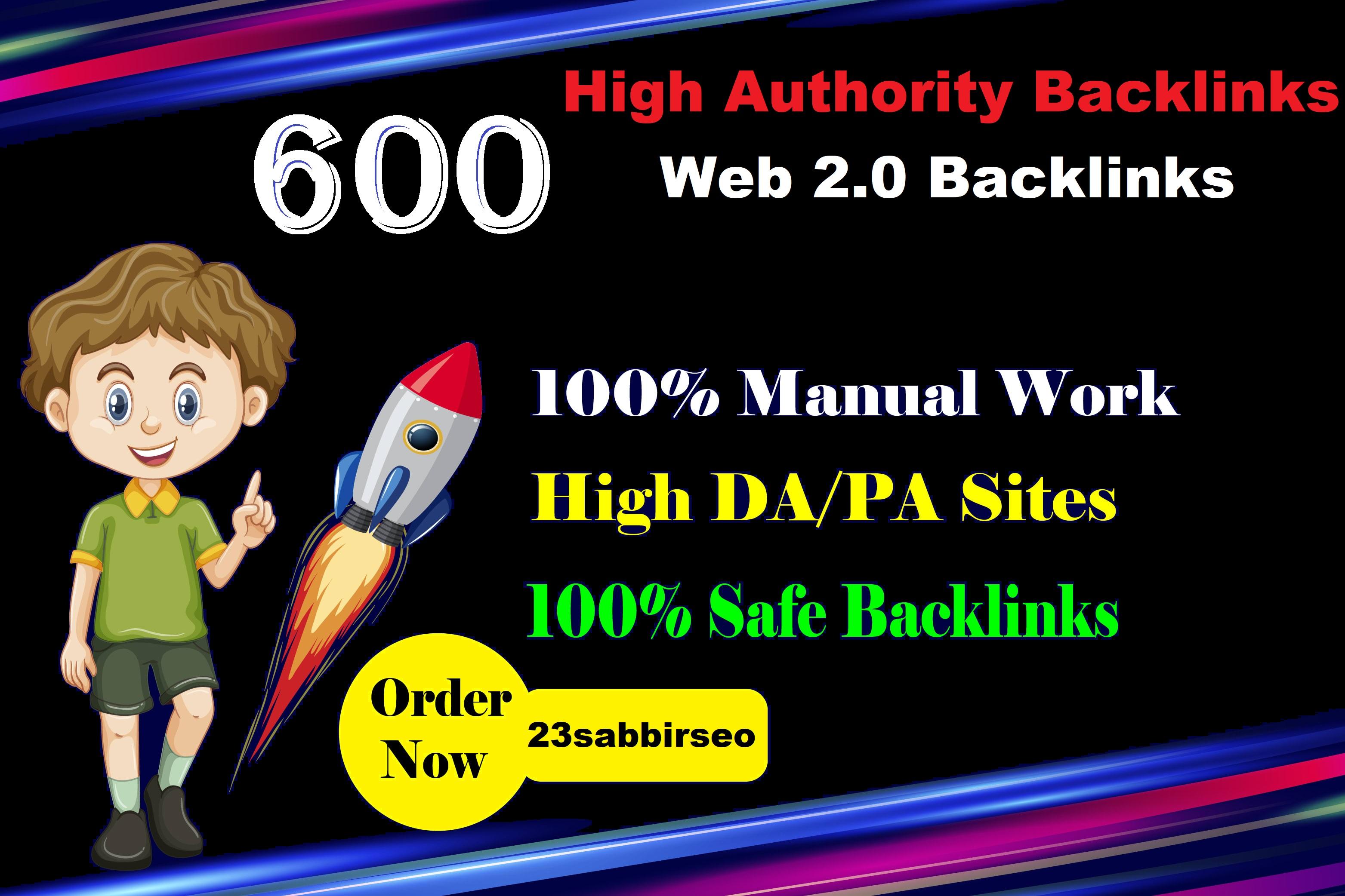 build 600 high authority backlinks on DA web 2.0 site...