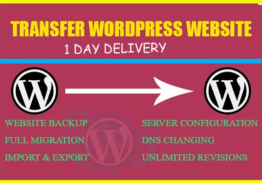 I will migrate or transfer your WordPress website wit...