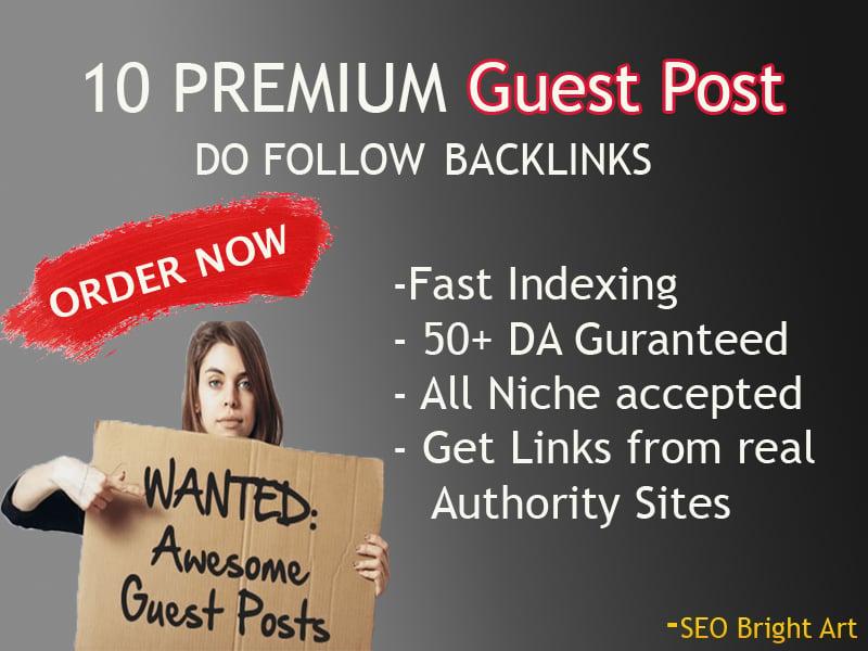 Get 10 high Authority Guest Posts. Writing and publis...