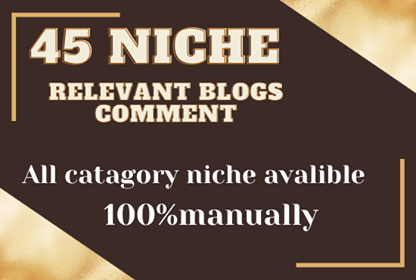 do 45 niche relevant blog comment high quality backla...
