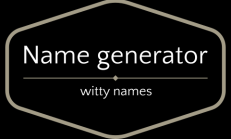 I will think of names for your business, brand or se...