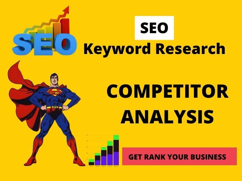 High quality SEO Keyword research & Competitor an...