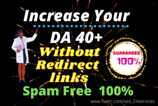 increase MOZ DA 35+without redirect links NO 301 link...
