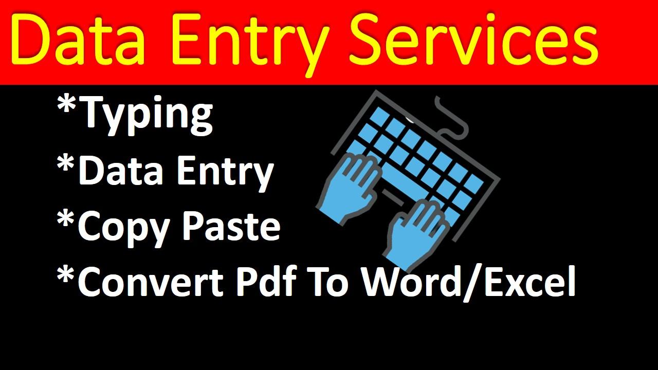 I will do any kind of data entry, typing, copy paste...