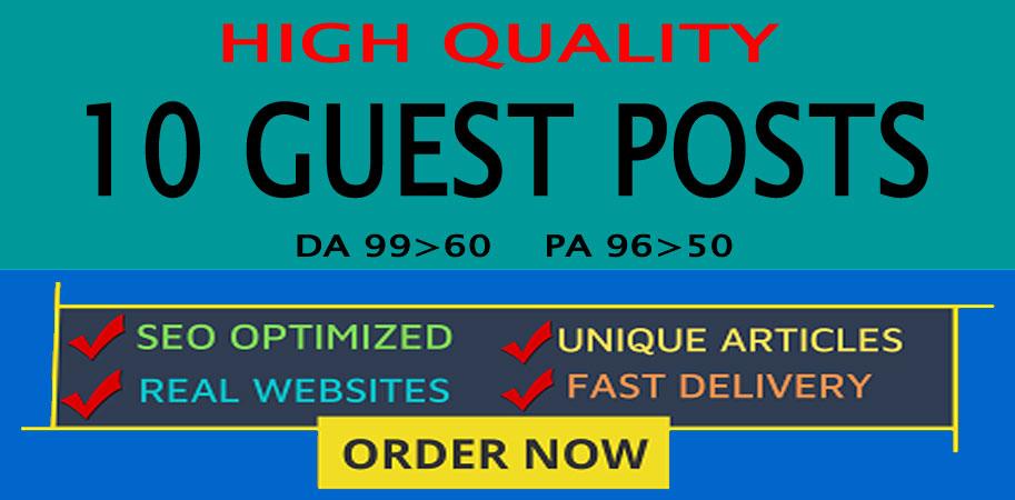 Write and Publish 10 Guest Posts On High Quality Webs...