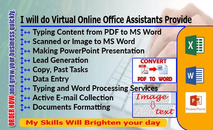 I will do Online Office Assistants Top Quality Virtua...