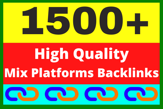 1500+ High Quality Mix Platforms Backlinks link build...