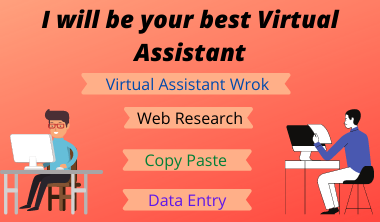 I will be your Virtual Assistant for data entry, typi...