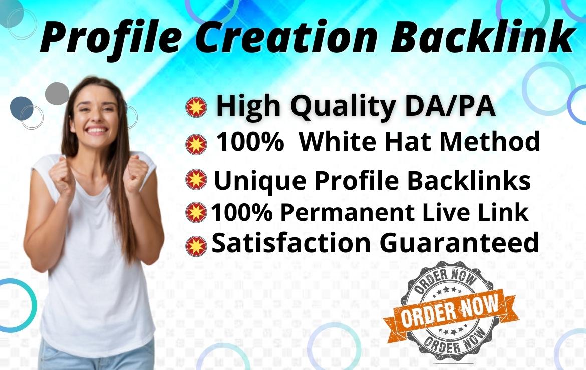 High Quality 100 Profile Creation Backlinks High DA-P...