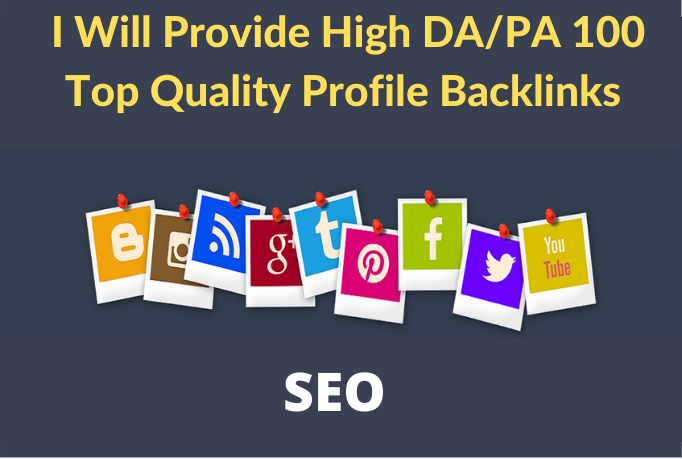I will do 100 high DA SEO profile backlinks