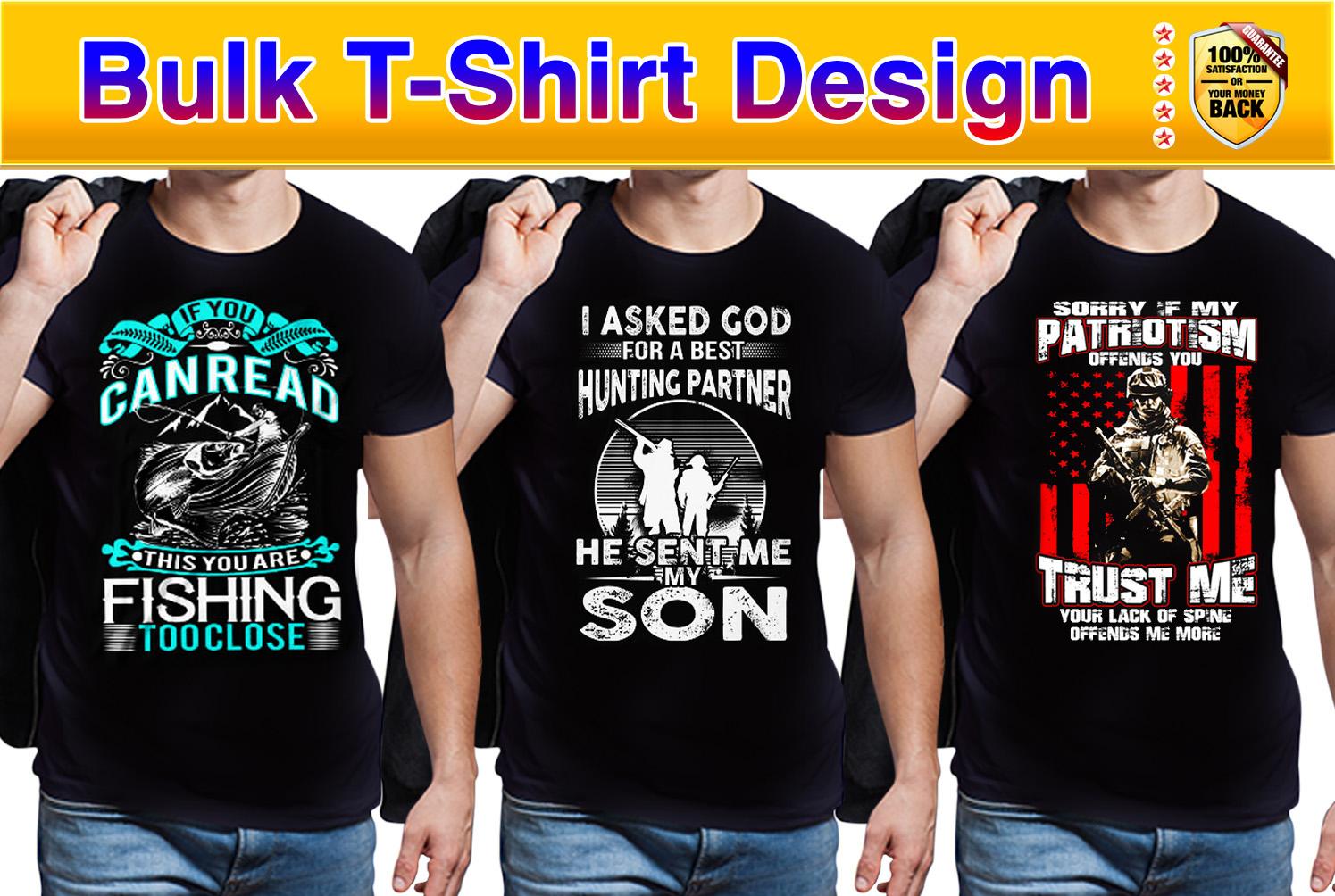 I will do creative bulk t shirt design and custom t s...