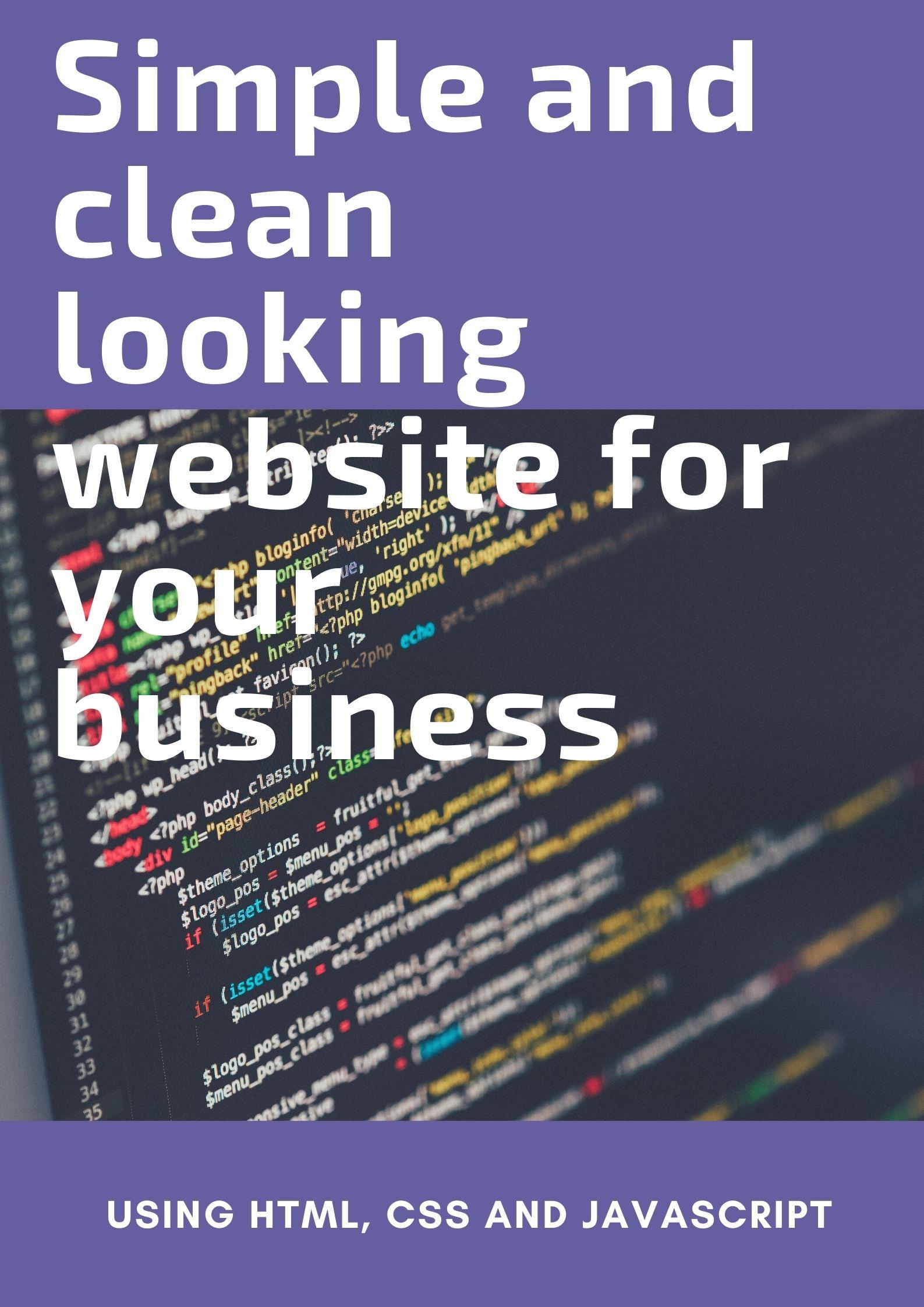 I will create a simple and clean looking website usin...