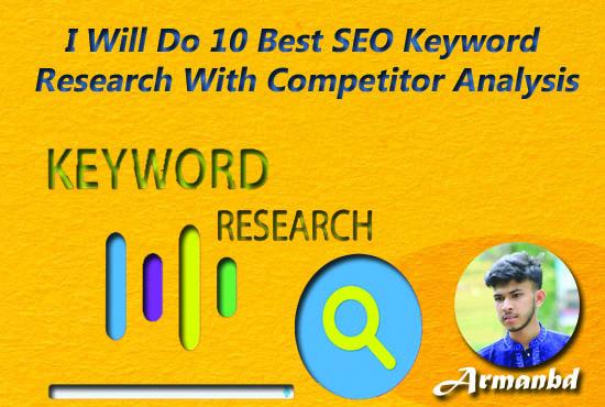I Will Do 10 Best SEO Keyword Research With Competito...