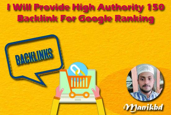 I Will Provide High Authority 150 Backlink For Google...