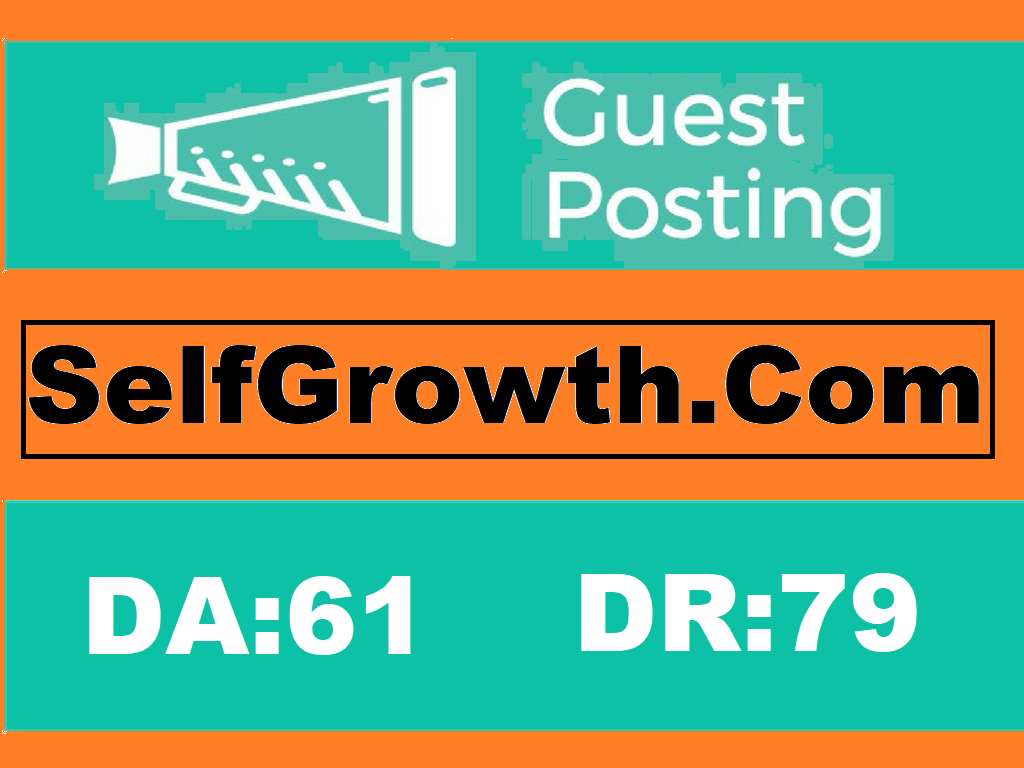 Publish a guest post on selfgrowth. com DA 61