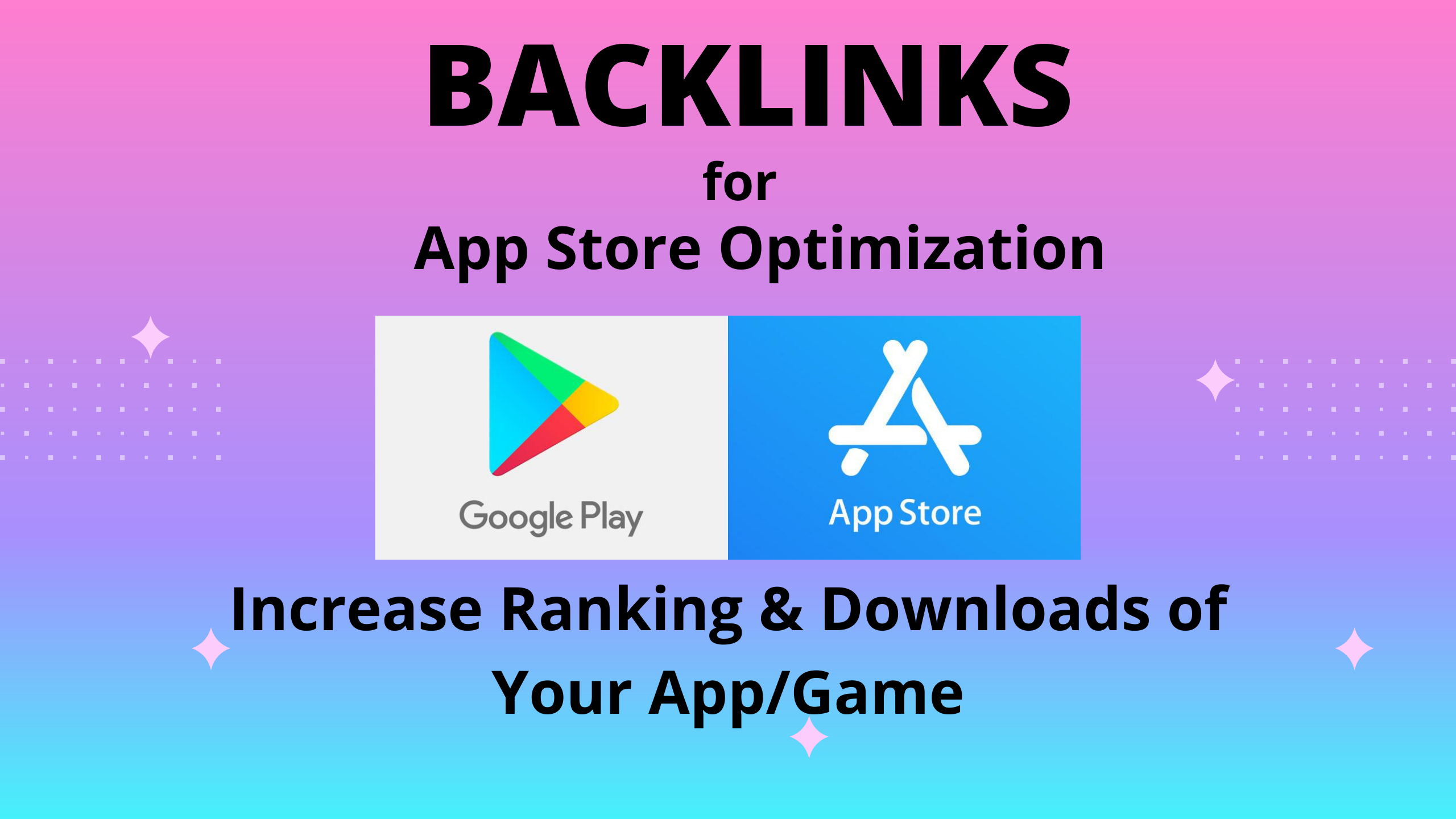 ASO, App Promotion and create 100+ BACKLINKS for you...