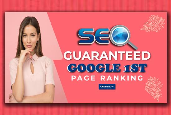 Offer you guaranteed Google 1st-page ranking with bes...