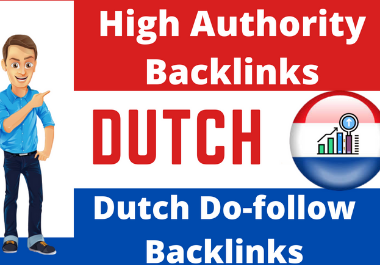I will do high quality dutch SEO authority backlinks ...