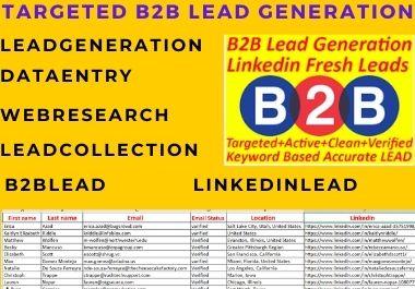 I will do targeted b2b lead generation from linkedin,...