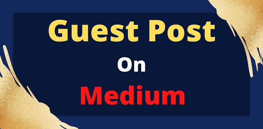 I will do guest post on medium. com manually DA 95, ...