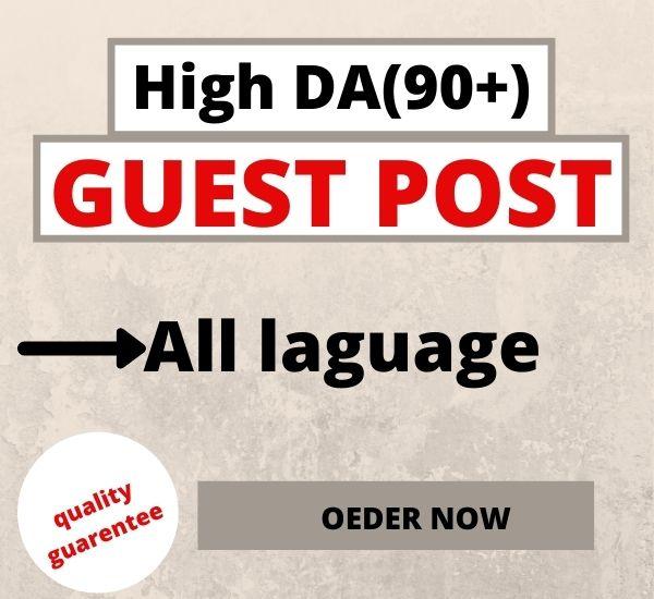 I will write and publish 10 guest post on DA 90+ high...
