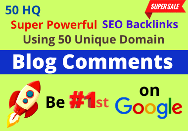 Get Super Powerful Hand Made Blog comments SEO Backli...
