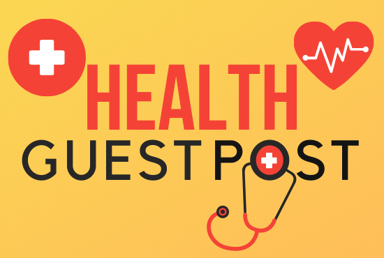 Write & Provide 5 Permanent health guest post DA ...
