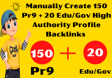 Manually Create 150 Pr9 + 20 Edu/Gov High Authority P...