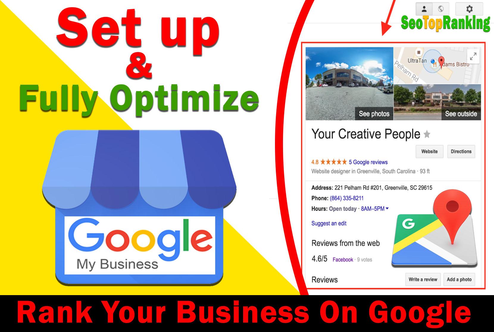 Setup Google My Business, Fully Optimize And Improve...