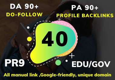 I will do 40 Edu/Gov Profile backlinks Do-Follow DA 9...