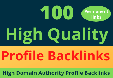 100 High-Quality Effective DA Profile Backlinks-2021
