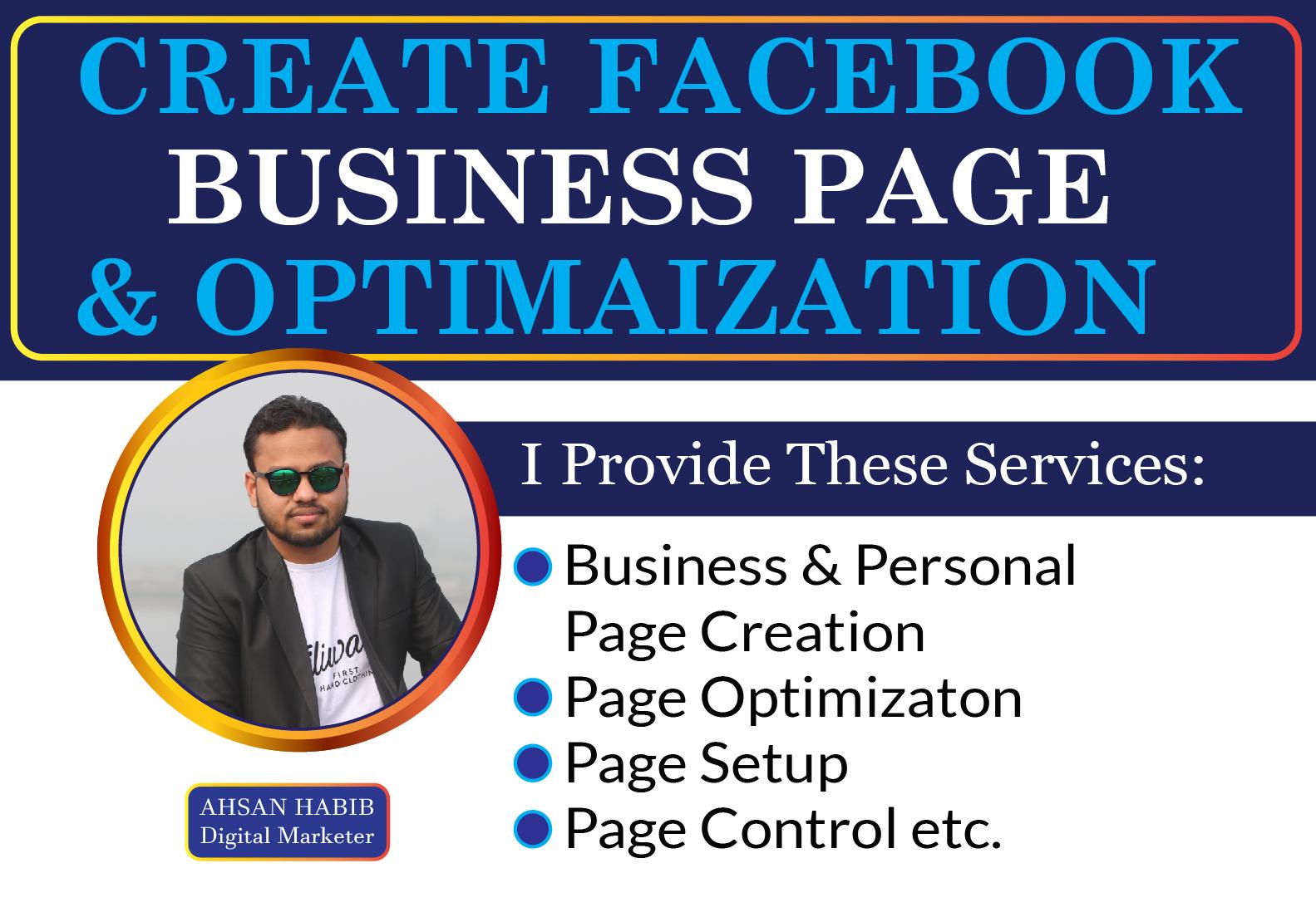 I will do Facebook Business page Creation, Optimizat...