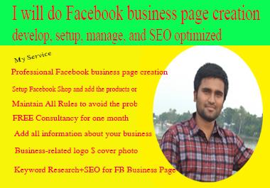 I will do Facebook business page creation and SEO opt...