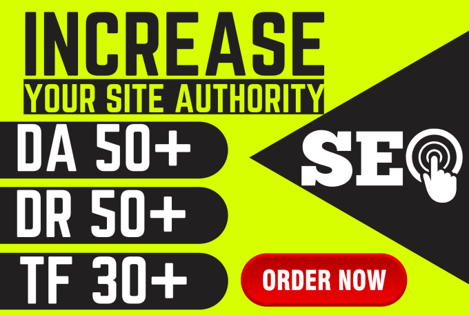 I will increase da DR 50 plus domain authority rating...
