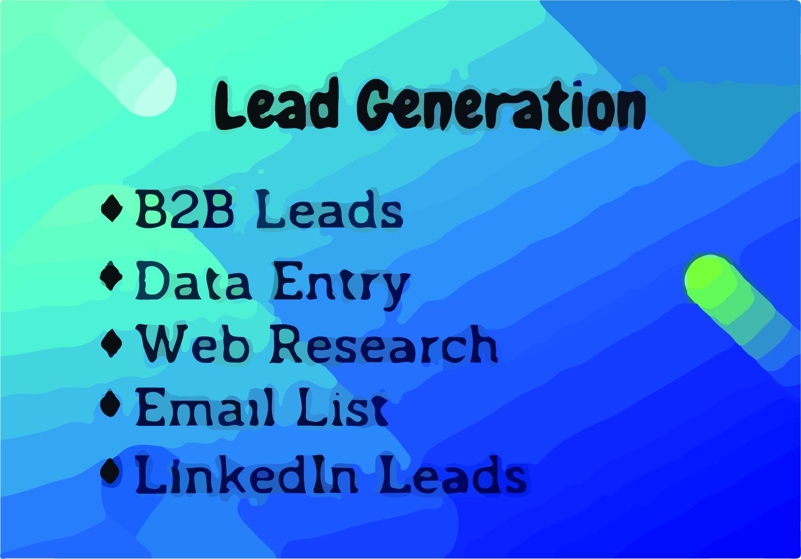 I will do lead generation, 150 LinkedIn leads, and ...