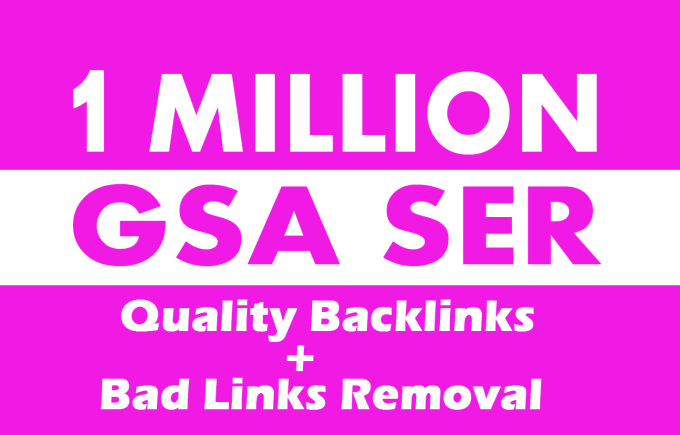 1 million quality gsa ser backlinks, high quality SE...