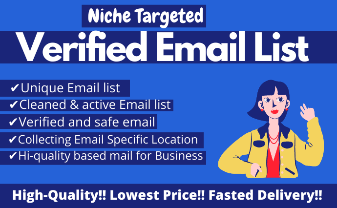 I Will Provide a Niche Targeted Verified Email List f...