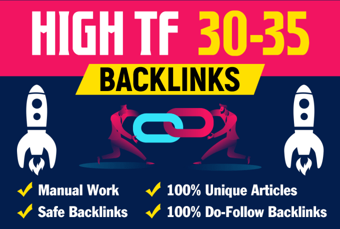 I will increase tf 30 to 35 high quality dofollow bac...