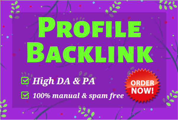 100 top quality profile backlinks with DA 50-99