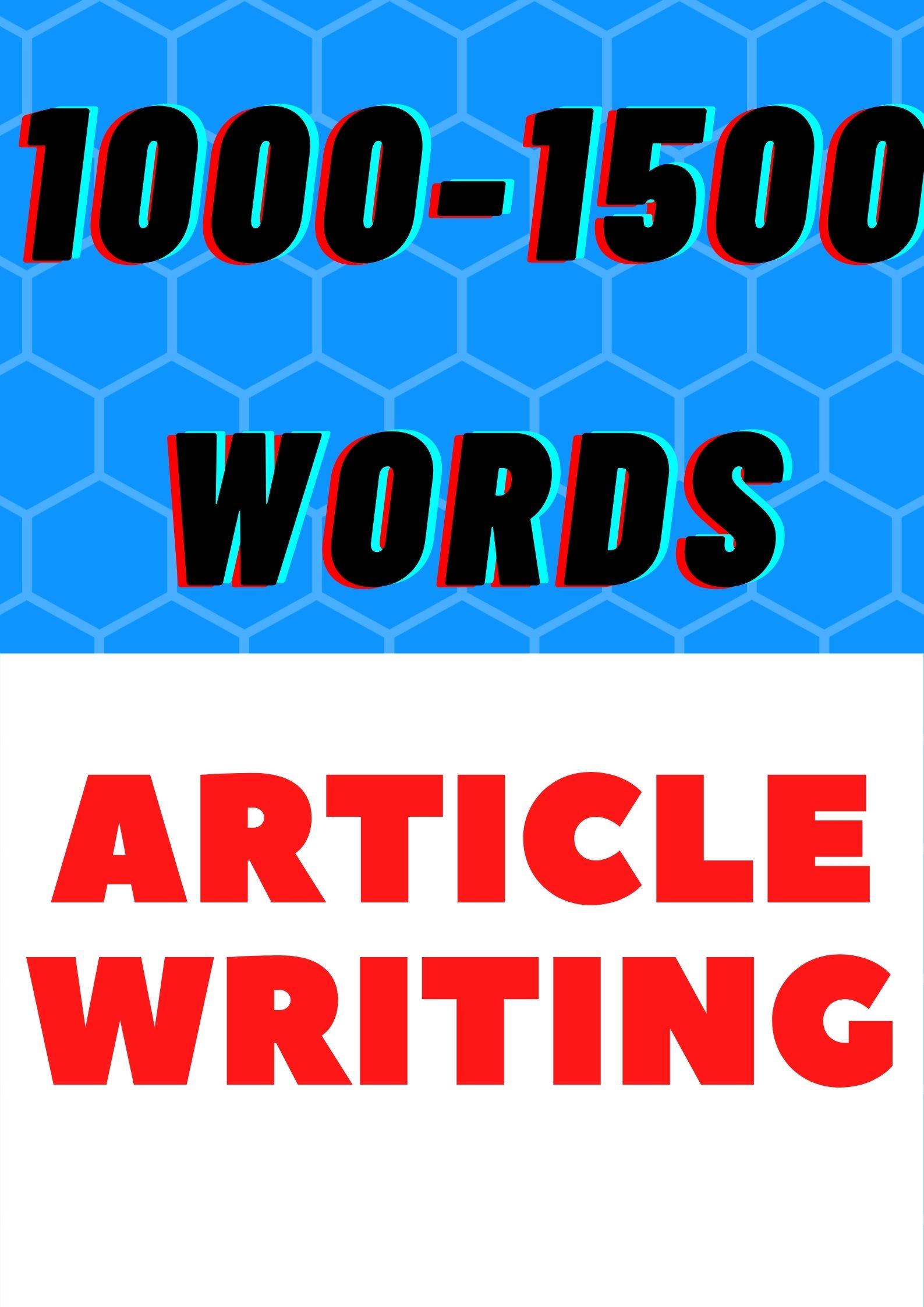 I will Provide 1000-1500 unique article content writi...