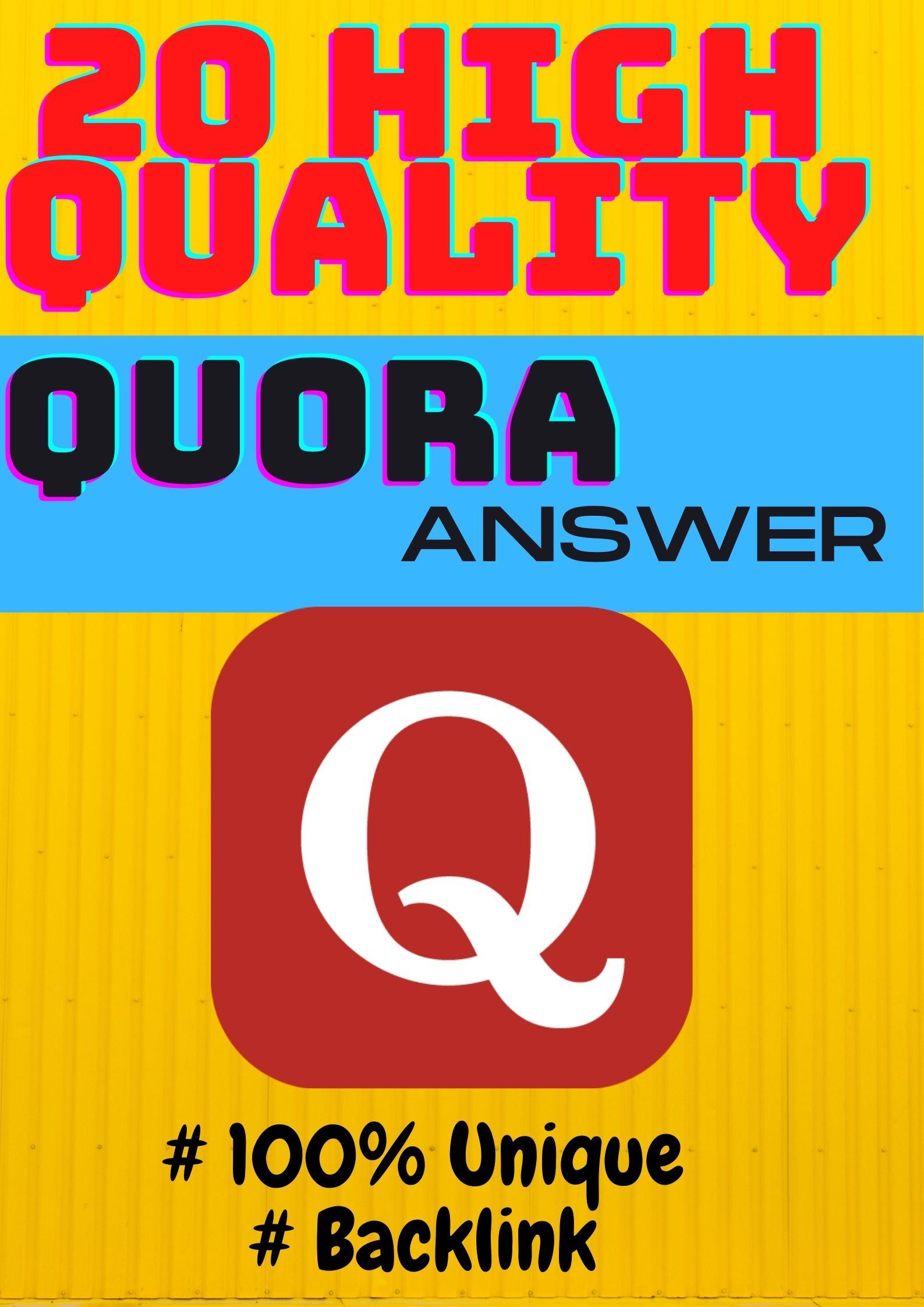 I Will provide 20 Quora question answer with backlink...