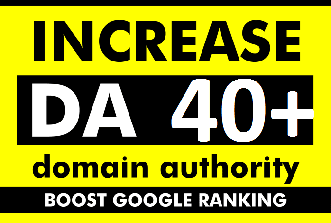 increase moz domain authority increase moz da 40+ plu...