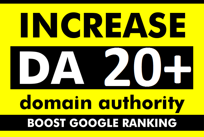 increase moz domain authority increase moz da 20+ plu...