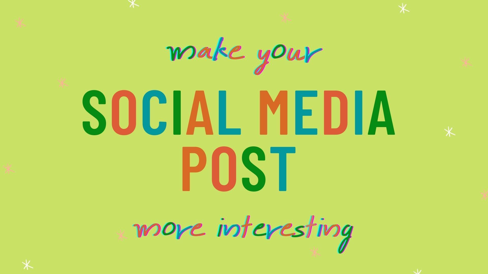 make your social media post, cover, advertisements m...