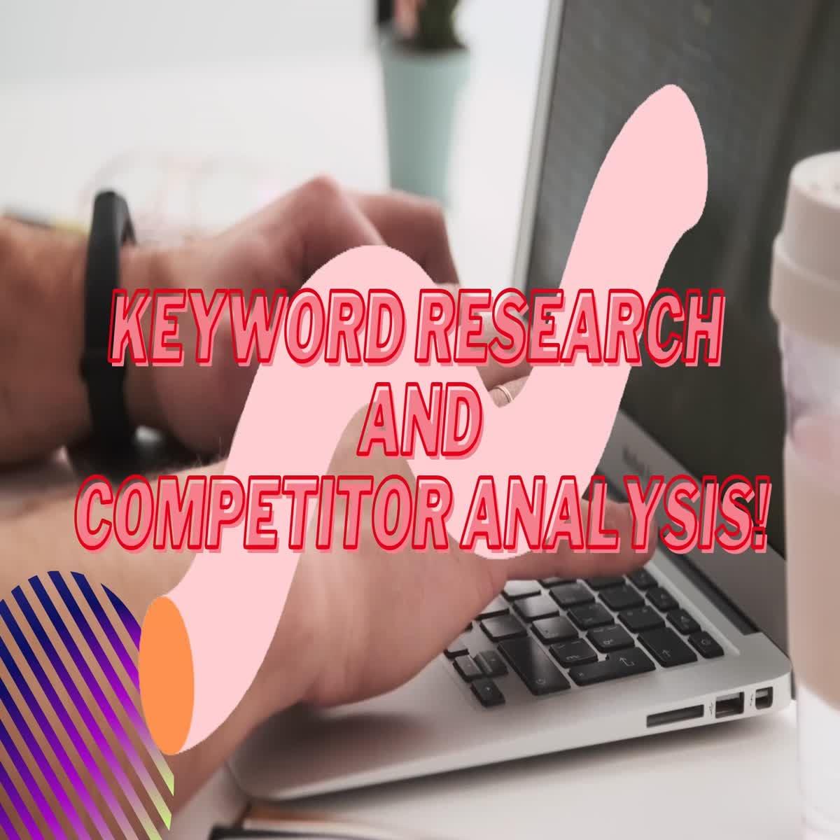 Exclusive Keyword Research and Competitor Analysis